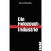 Die Holocaust-Industrie: Wie das Leiden der Juden ausgebeutet wird