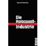 Die Holocaust-Industrie: Wie das Leiden der Juden ausgebeutet wird