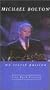 Michael Bolton - My Secret Passion - Live from Catania [VHS]