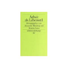 Arbeit als Lebensstil