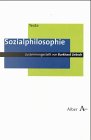Sozialphilosophie (Alber Texte Philos...