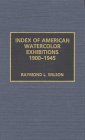 Review Scarecrow Press  / Index of American Watercolor Exhibitions, 1900-45