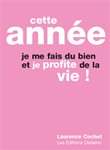 Cette ann�e, je me fais du bien et je profite de la vie !