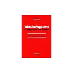 Wirtschaftsgesetze im Privatrecht und Tourismus