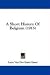 A Short History Of Belgium (1915)