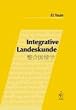 Integrative Landeskunde: Ein didaktisches Konzept f�r Deutsch als Fremdsprache in China am Beispiel des Einsatzes von Werbung