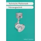 Technische Mathematik Fahrzeugtechnik, Lehr- und Übungsbuch (Taschenbuch)