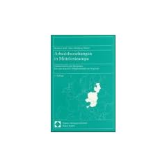 Arbeitsbeziehungen in Mittelosteuropa. Transformation und Integration. Die acht neuen EU-Mitgliedsl�nder im Vergleich