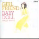 GIRL FRIEND / BABY DOLL