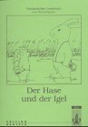 Der Hase und der Igel.