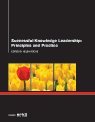 Successful knowledge leadership : principles and practice