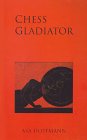 The Chess Gladiator