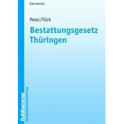Bestattungsgesetz Th�ringen. Kommentar