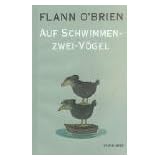 Flann O'Brien - Werke: Flann O'Brien - Werke: Auf Schwimmen-zwei-V�gel oder Sweeny auf den B�umen: Bd 1von "Flann O'Brien"