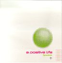 A Positive Life - synaesthetic - Zortam Music