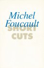 Short Cuts -  3 - Michel Foucault - Michel Foucault