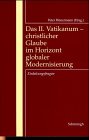 Produkt-Bild: Das Zweite Vatikanum, Christlicher Glaube im Horizont globaler Modernisierung
