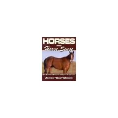 Horses and Horse Sense: The Practical Science of Horse Husbandry