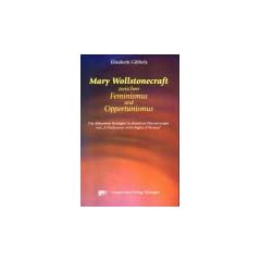 Mary Wollstonecraft zwischen Feminismus und Opportunismus