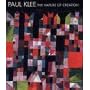 Paul Klee: The Nature of Creation - Works 1914-1940