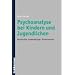 Psychoanalyse bei Kindern und Jugendlichen: Geschichte, Anwendungen, Kontroversen. Mit Fokus auf Anna Freud und Melanie Klein werden die Anf�nge der ... Kontroverse zwischen A. Freud und M. Klein
