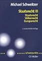 Staatsrecht III : Staatsrecht, Vo?lkerrecht, Europarecht