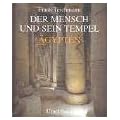 Der Mensch und sein Tempel: �gypten