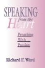 Speaking from the Heart: Preaching with Passion