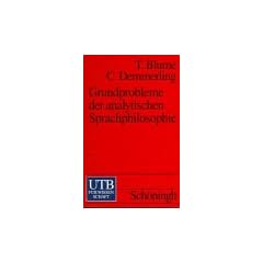 Grundprobleme der analytischen Sprachphilosophie: Von Frege zu Dummett