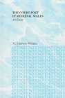 The Court Poet in Medieval Wales: An Essay (Welsh Studies)
