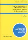 Physiotherapie, Grundlagen und Techniken der Bewegungstherapie