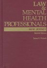 Law & Mental Health Professionals: New Jersey (Law & Mental Health Professionals Series)