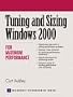 Tuning and Sizing Windows 2000 for Maximum Performance (Microsoft Technologies)