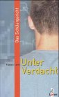 Das Sch&uuml;lergericht - Unter Verdacht - Fabian Lenk