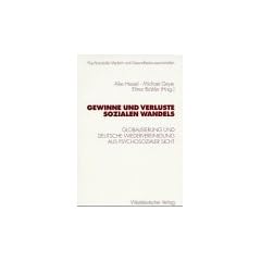 Gewinne und Verluste sozialen Wandels: Globalisierung und deutsche Wiedervereinigung aus psychosozialer Sicht (Psycholsoziale Medizin und Gesundheitswissenschaften)