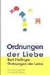 Ordnungen der Liebe. Ein Kurs-Buch