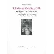 Schulische Mobbing-F�lle. Analysen und Strategien