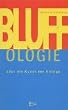 Bluffologie oder die Kunst des Erfolgs