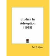 Studies In Adsorption (1919) (Hardcover)