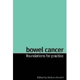 Bowel Cancer [PAPERBACK] [2004] [By Barbara Borwell]