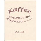 Kaffee, Cappuccino, Espresso und vieles mehr