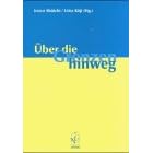 �ber die Grenzen hinweg.