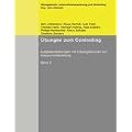 �bungen zum Controlling, Band 2: Aufgabenstellungen mit L�sungsskizzen zur Klausurvorbereitung