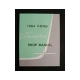 1964 Ford Thunderbird Shop Manual by Ford Motor Company