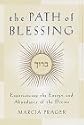 The Path of Blessing: Experiencing the Energy and Abundance of the Divine
