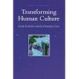 Transforming Human Culture: Social Evolution and the Planetary Crisis (Suny Series in Constructive Postmodern Thought) by PhD Jay Earley