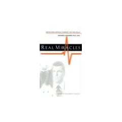 Real Miracles: Indisputable Medical Evidence That God Heals (Kathryn Kuhlman Classic)