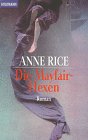 Die Hexen-Trilogie, Bd. 3: Die Mayfair-Hexen