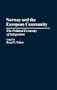 Norway and the European Community: The Political Economy of Integration