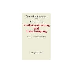 Beck'sche Kurzkommentare, Bd.32, Freiheitsentziehung und Unterbringung